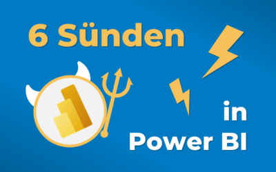 6 Sünden in Power BI