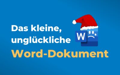 Die Geschichte vom kleinen, unglücklichen Word-Dokument