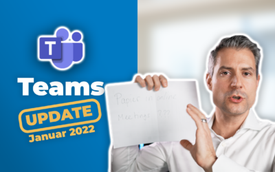 Microsoft-Teams-Update: Neu im Januar 2022 | für Führungskräfte