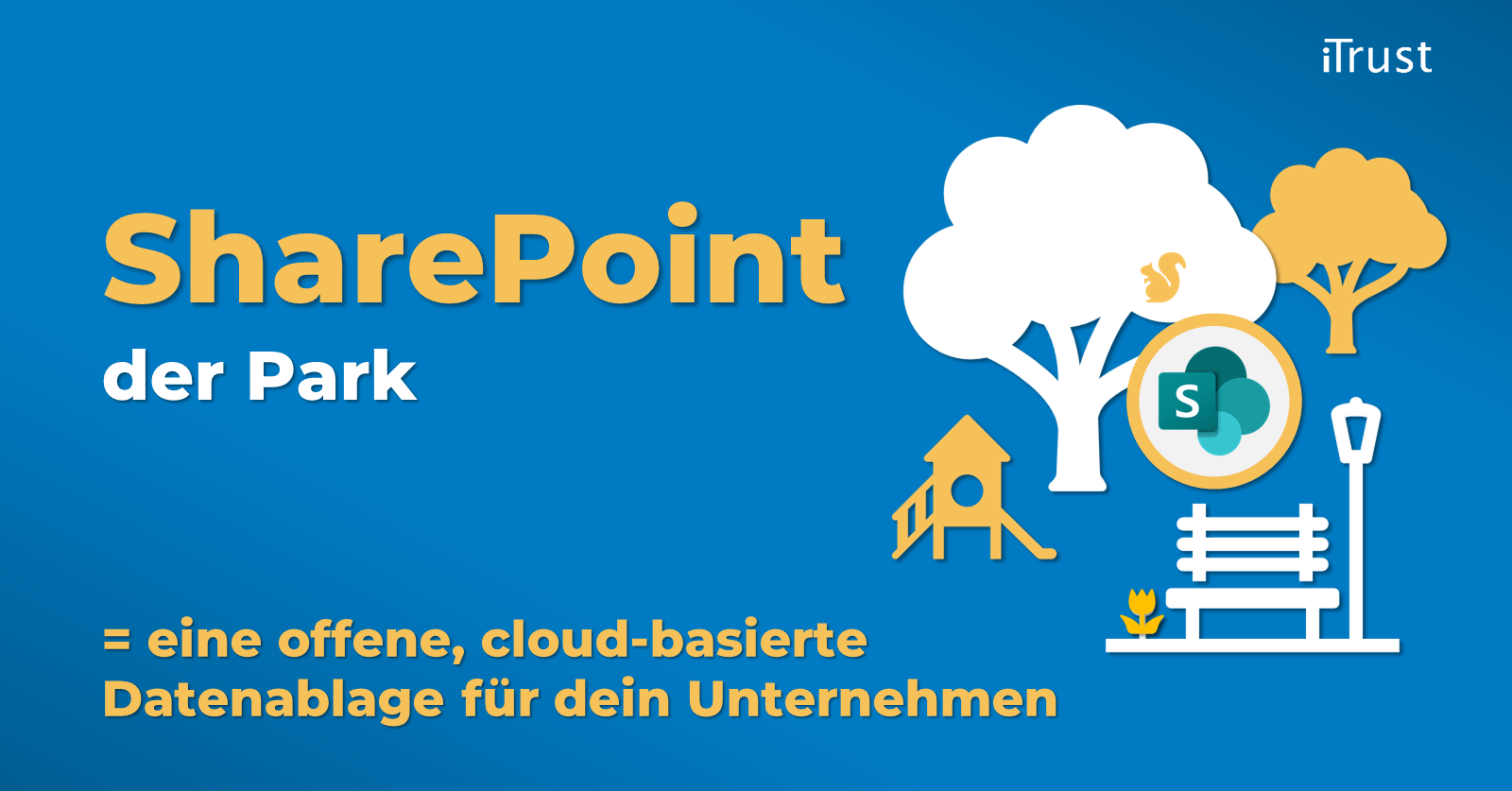 SharePoint – die offene Datenablage SharePoint – die offene Datenablage