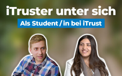 Teilzeitstudium und Arbeit – als Student/in bei iTrust | iTruster unter sich