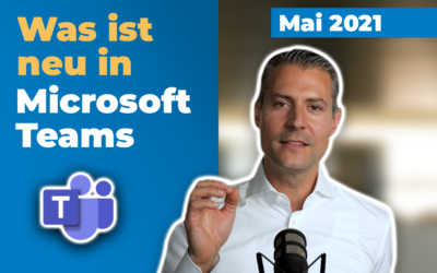 Microsoft-Teams-Update: Neu im Mai 2021 | für Führungskräfte
